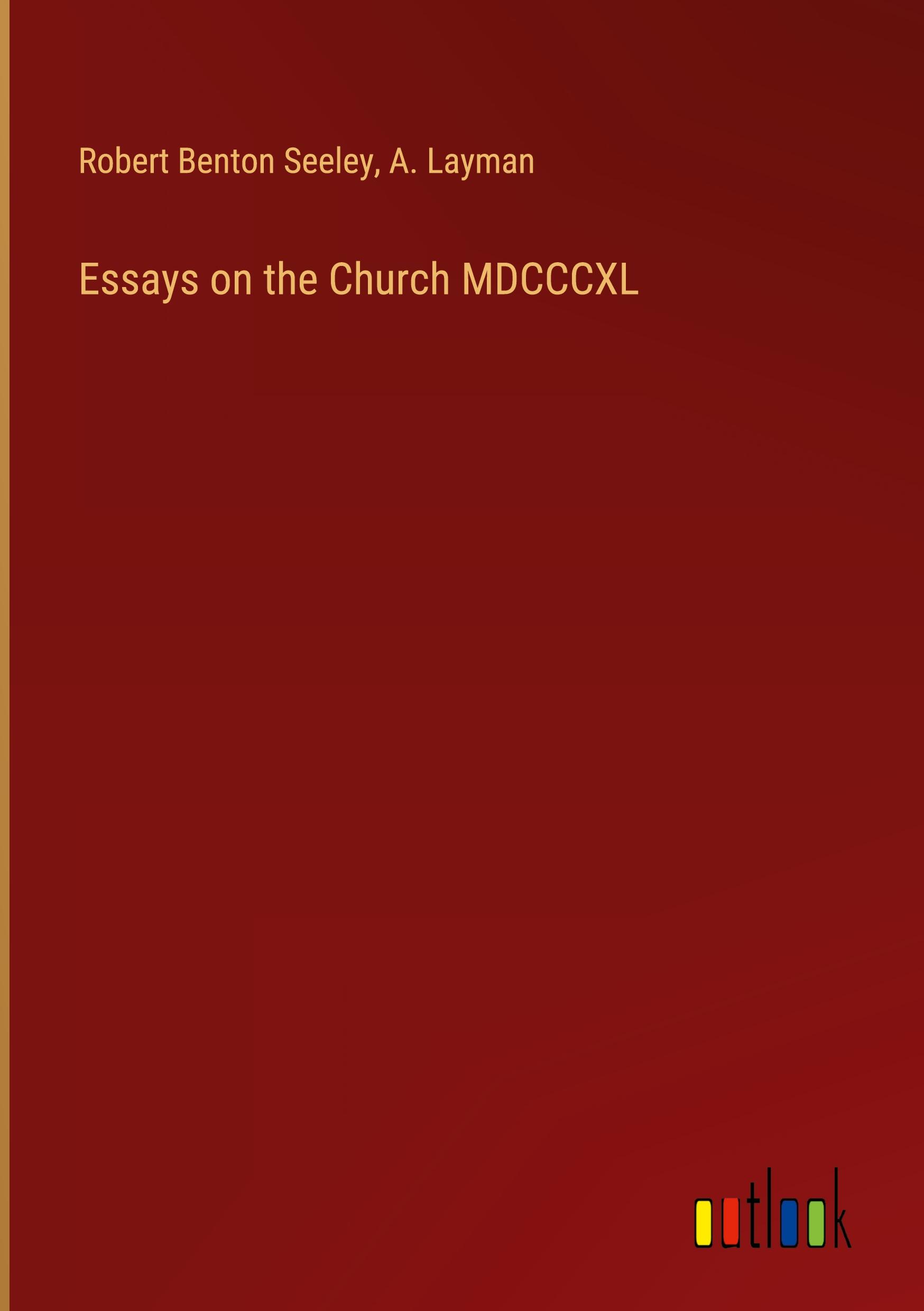 Essays on the Church MDCCCXL