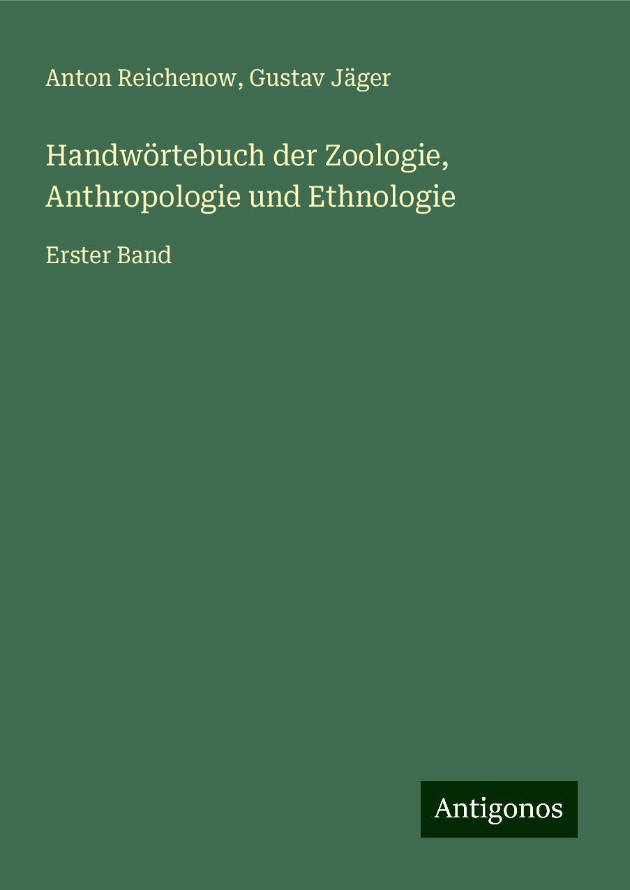 Handwörtebuch der Zoologie, Anthropologie und Ethnologie