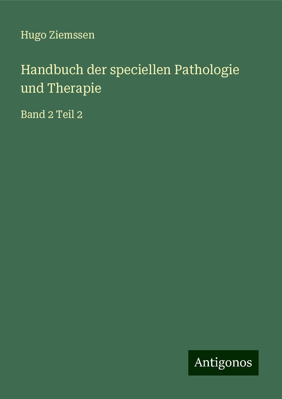 Handbuch der speciellen Pathologie und Therapie