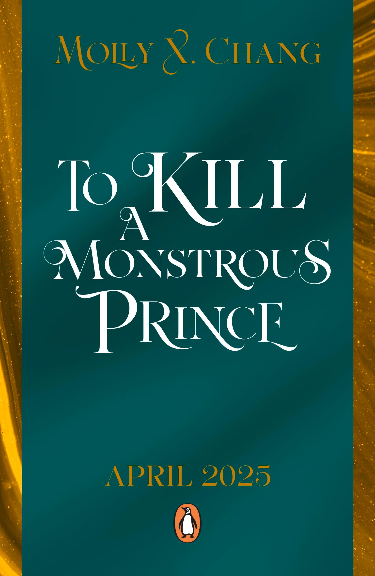 To Kill a Monstrous Prince