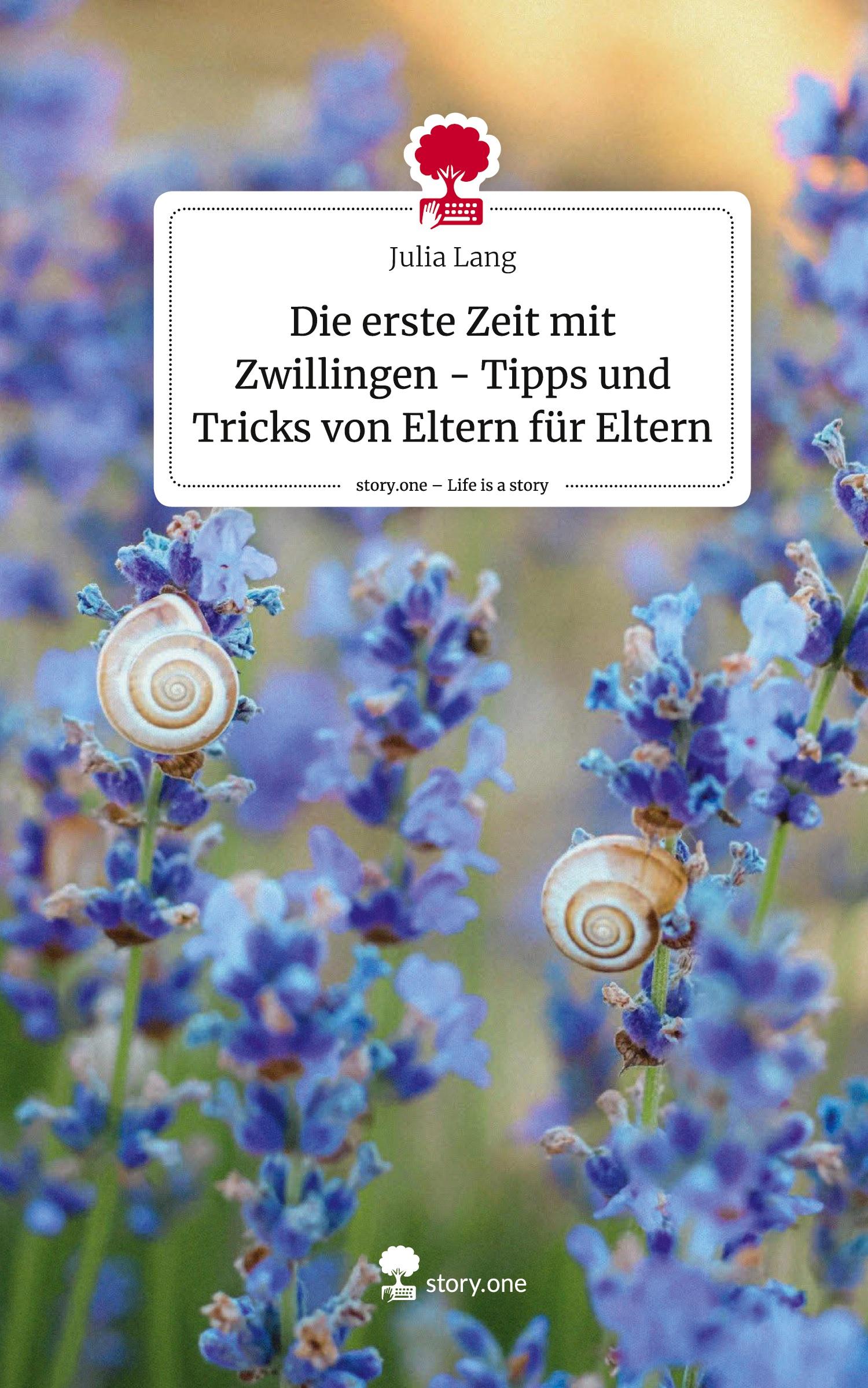 Die erste Zeit mit Zwillingen - Tipps und Tricks von Eltern für Eltern. Life is a Story - story.one