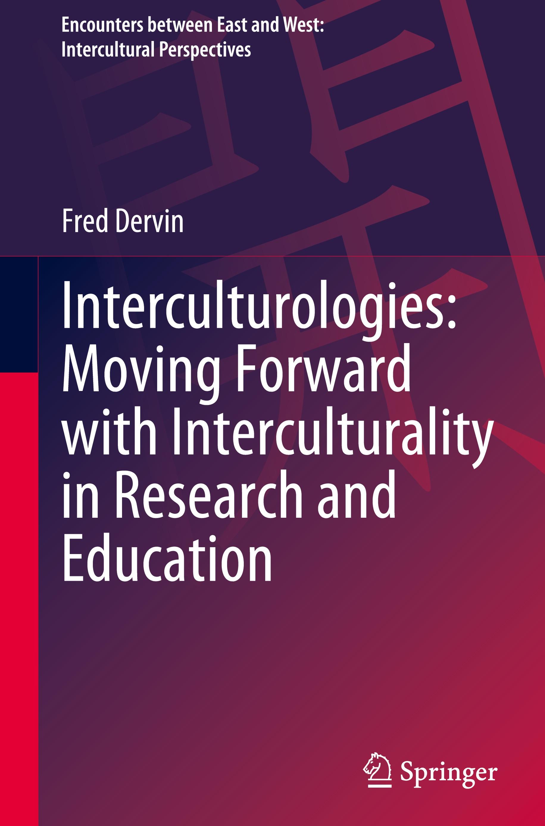 Interculturologies: Moving Forward with Interculturality in Research and Education