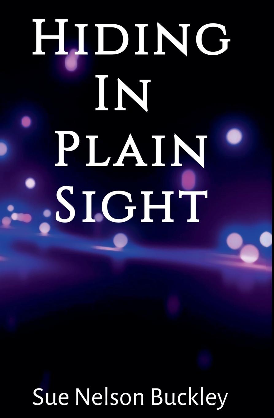 Hiding In Plain Sight (2nd Edition)