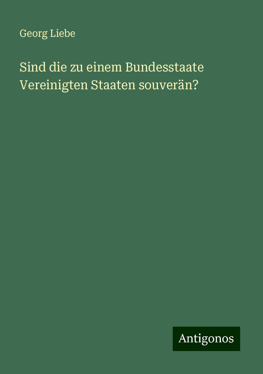 Sind die zu einem Bundesstaate Vereinigten Staaten souverän?