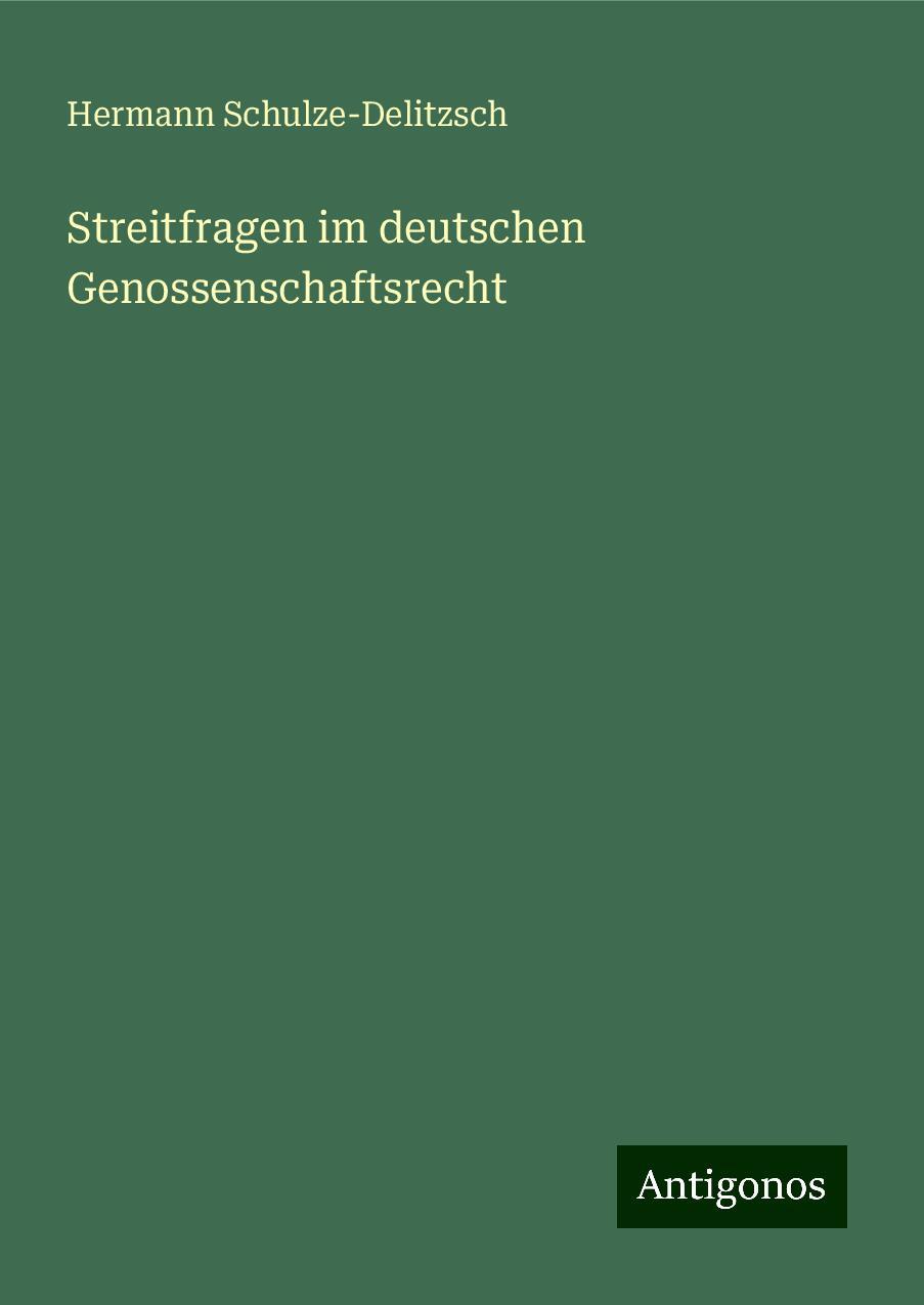 Streitfragen im deutschen Genossenschaftsrecht