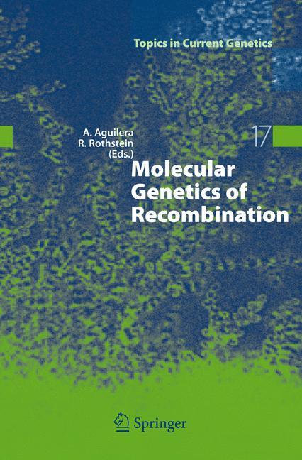 Molecular Genetics of Recombination