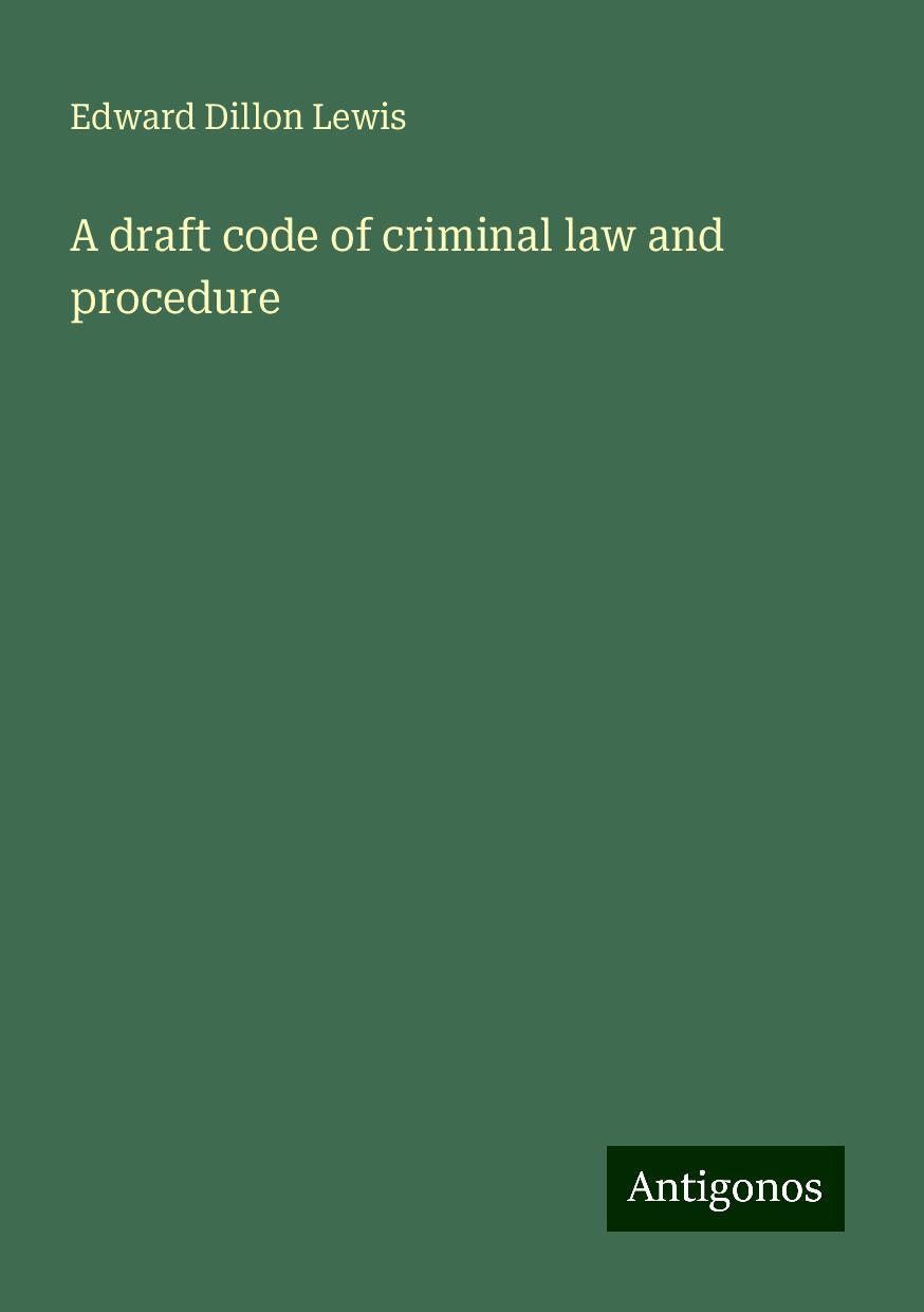 A draft code of criminal law and procedure