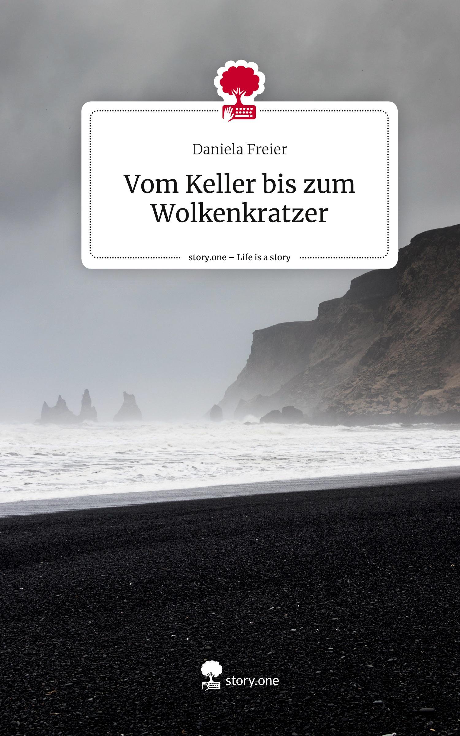 Vom Keller bis zum Wolkenkratzer. Life is a Story - story.one