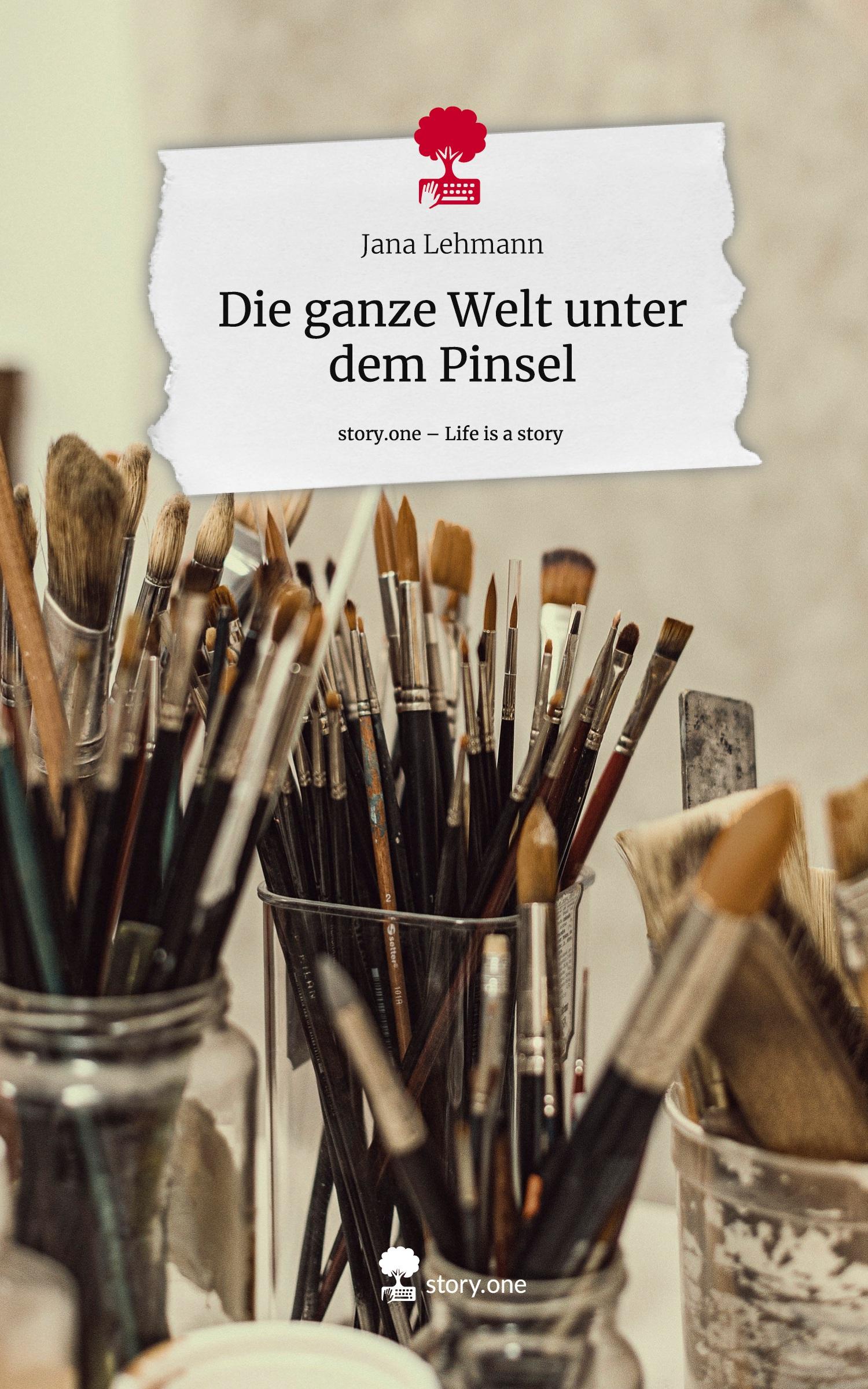 Die ganze Welt unter dem Pinsel. Life is a Story - story.one