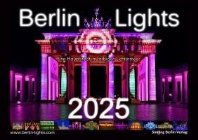 Berlin Lights Kalender 2025 - Eine Hauptstadt im farbigen Lichtermeer