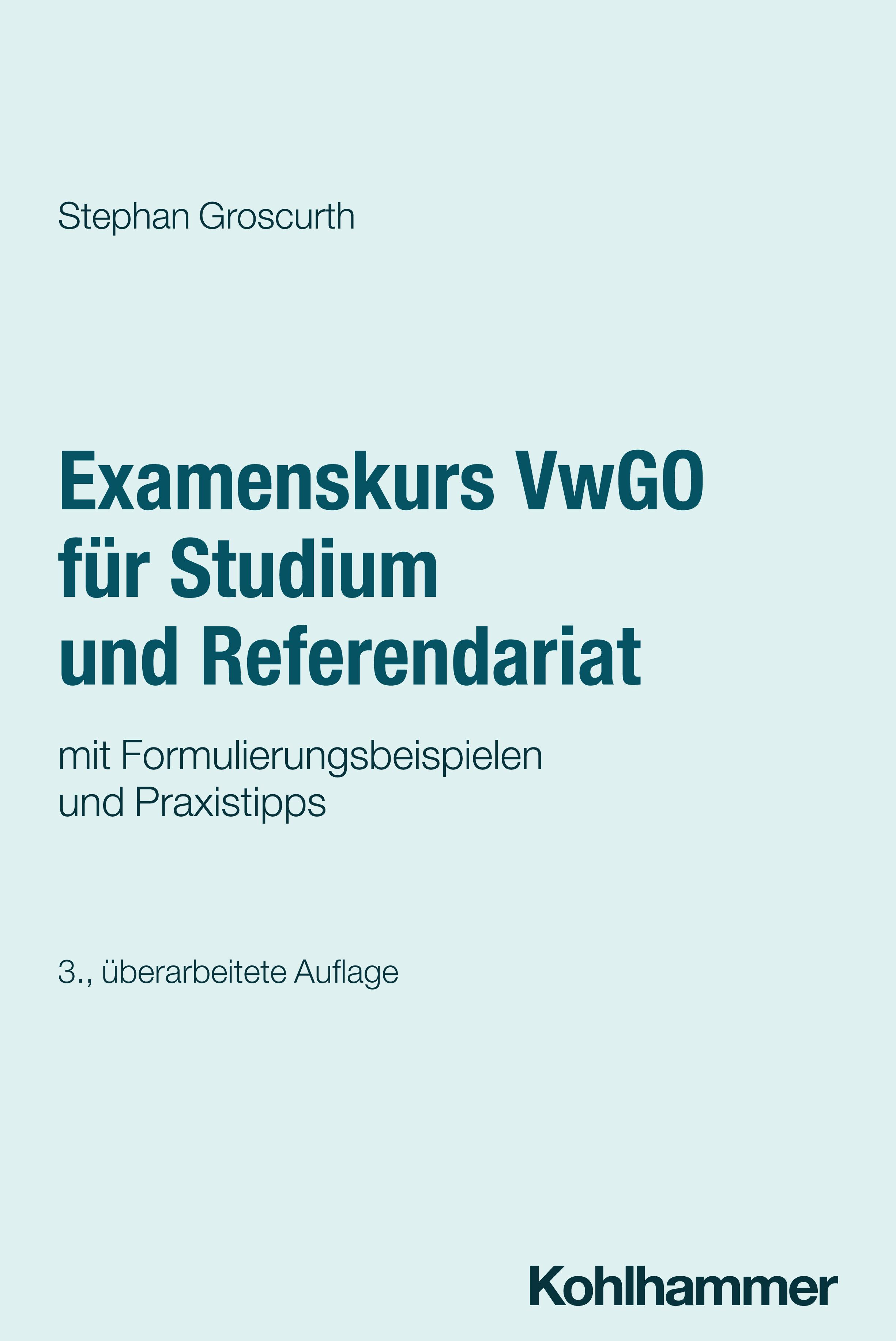 Examenskurs VwGO für Studium und Referendariat