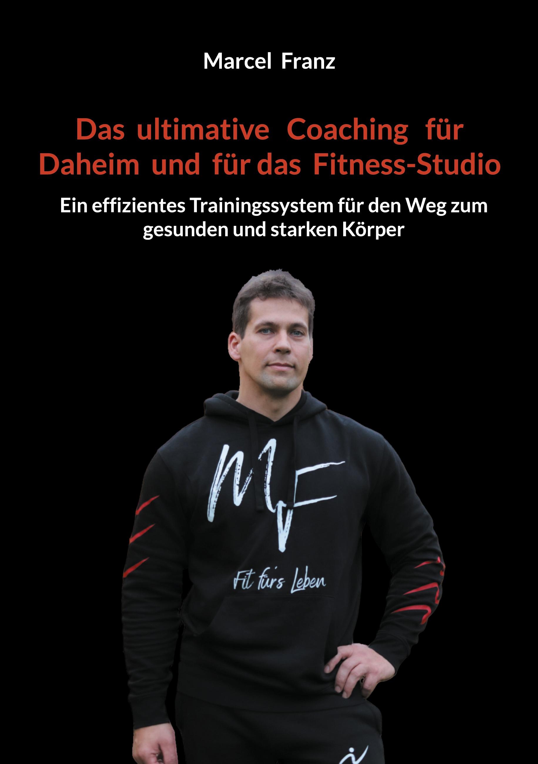 Das ultimative Coaching für Daheim und für das Fitness-Studio