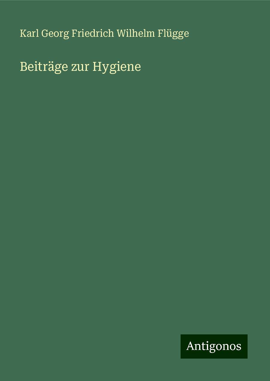 Beiträge zur Hygiene