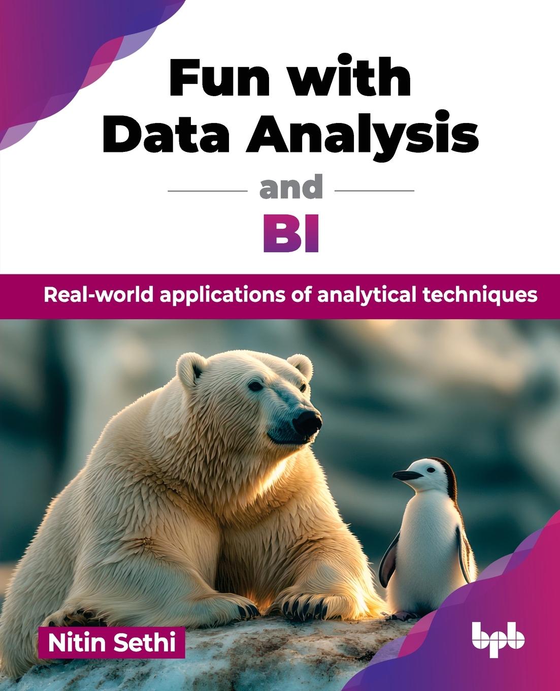 Fun with Data Analysis and BI