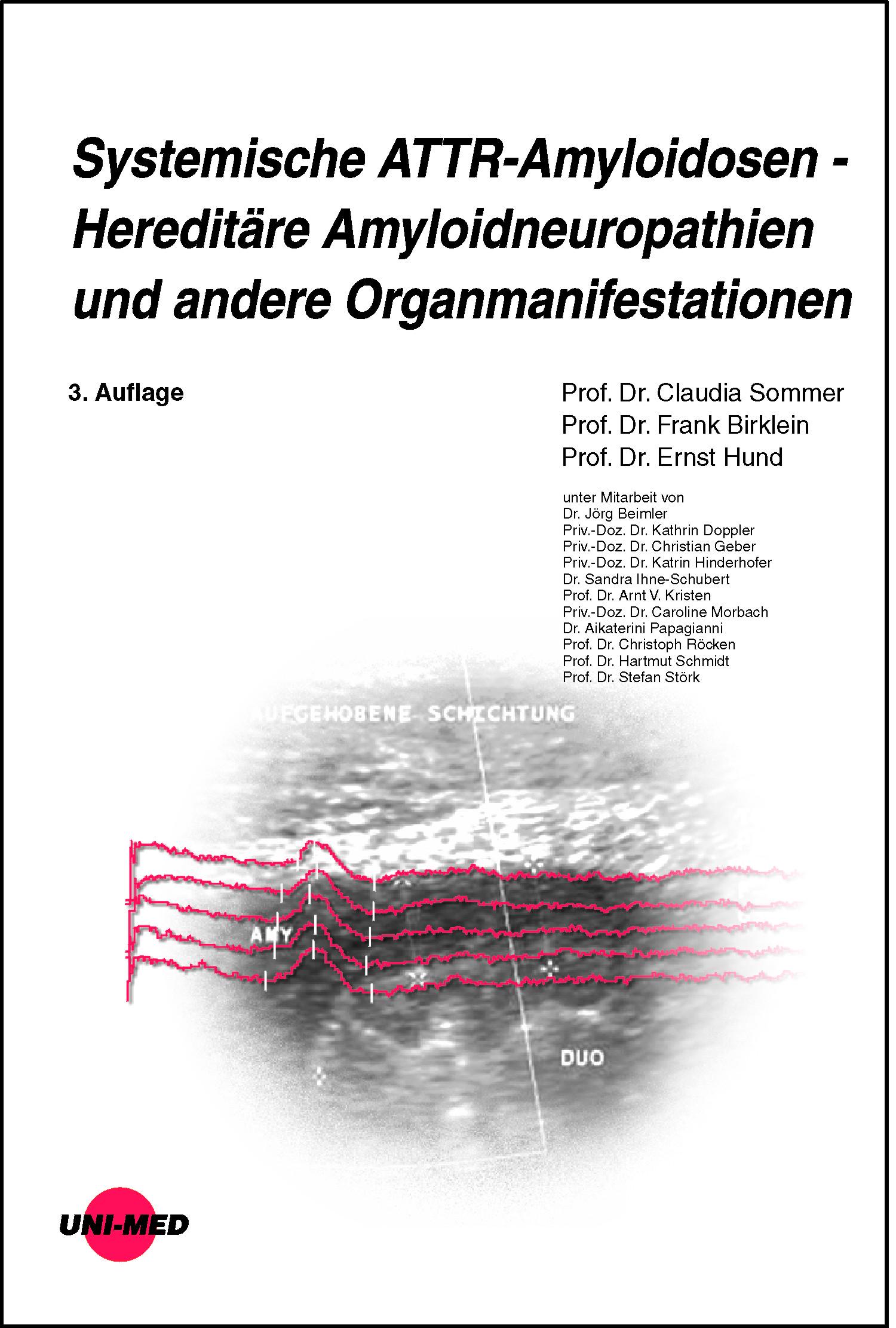 Systemische ATTR-Amyloidosen - Hereditäre Amyloidneuropathien und andere Organmanifestationen