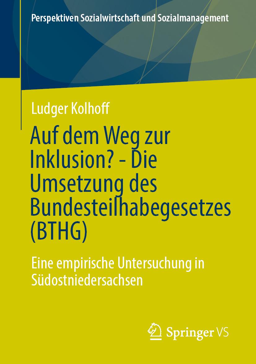 Auf dem Weg zur Inklusion? - Die Umsetzung des Bundesteilhabegesetzes (BTHG)