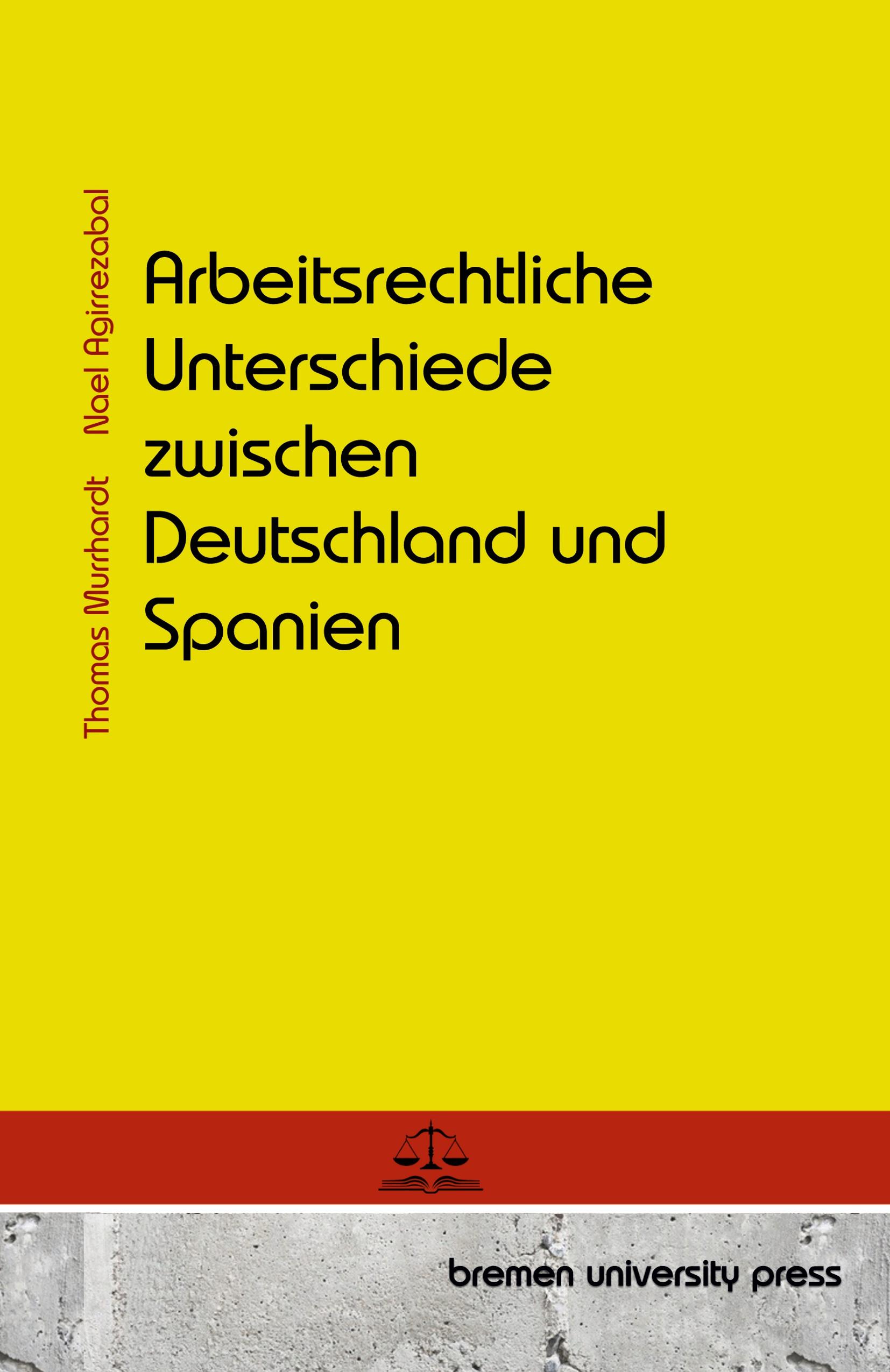 Arbeitsrechtliche Unterschiede zwischen Deutschland und Spanien