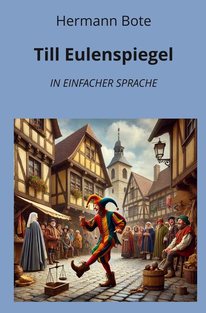 Till Eulenspiegel: In Einfacher Sprache