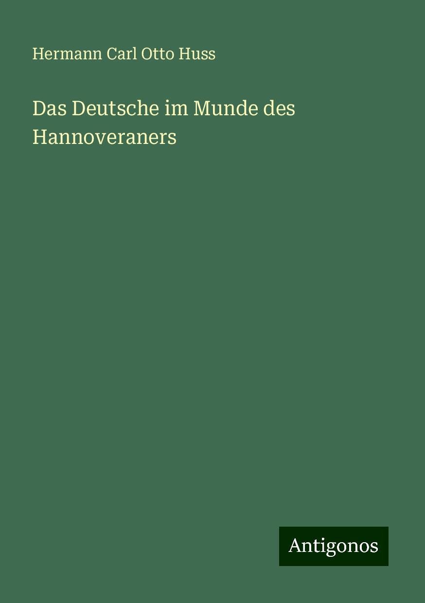 Das Deutsche im Munde des Hannoveraners