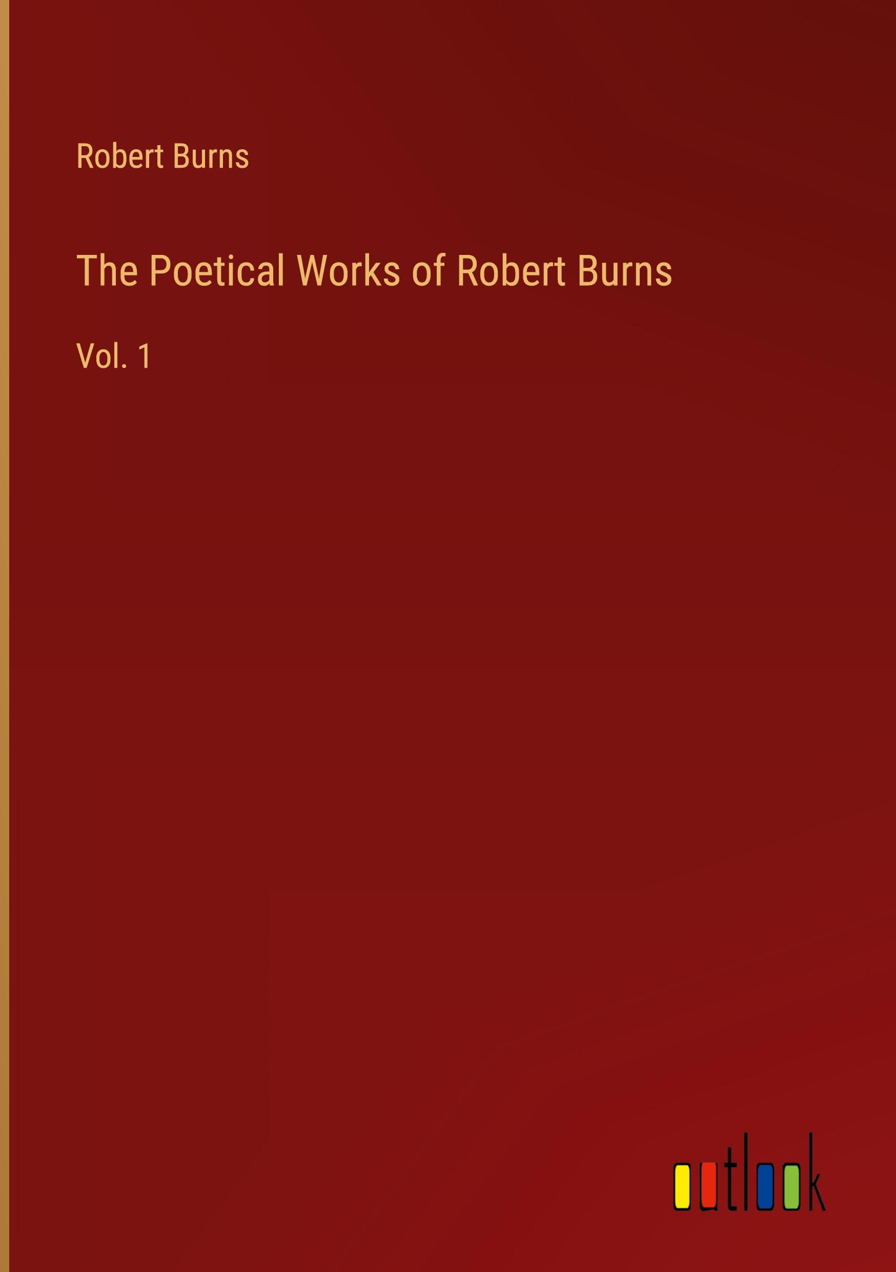 The Poetical Works of Robert Burns