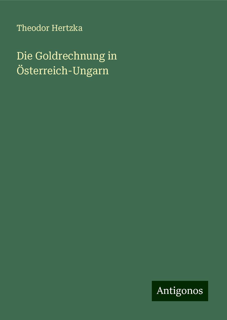 Die Goldrechnung in Österreich-Ungarn