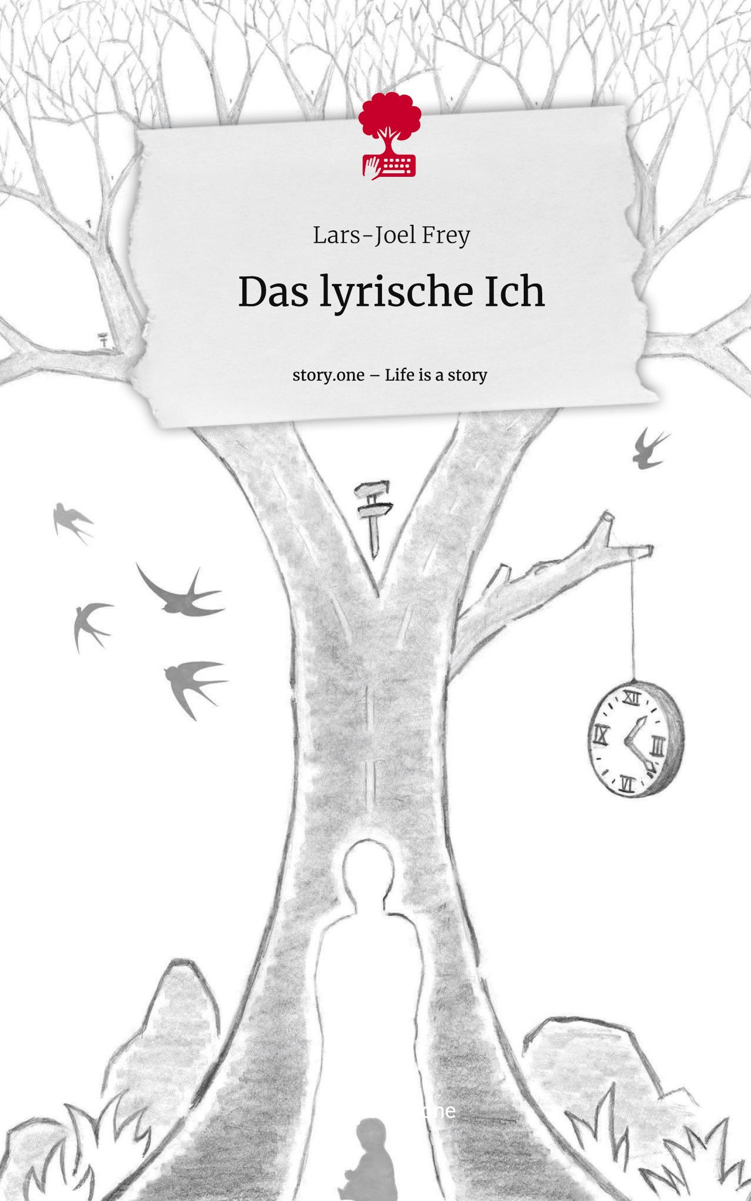 Das lyrische Ich. Life is a Story - story.one