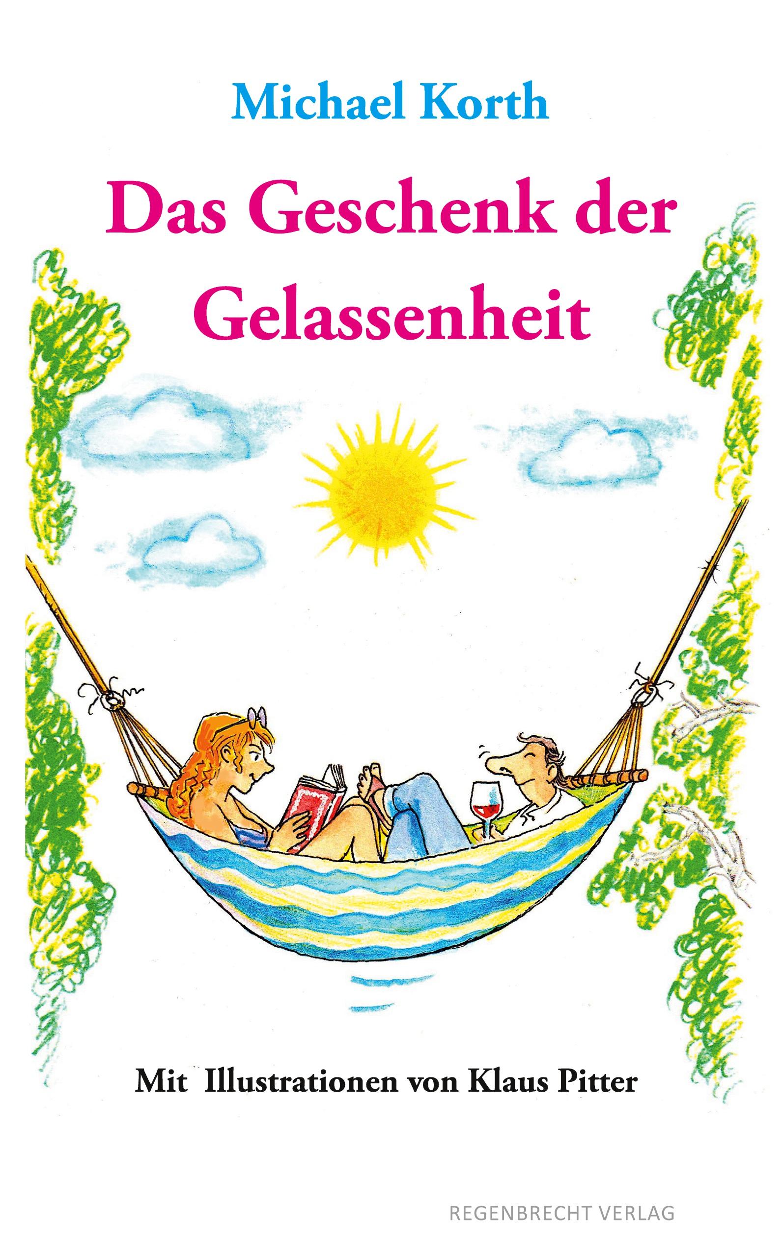 Das Geschenk der Gelassenheit