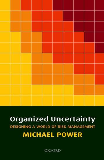 Organized Uncertainty