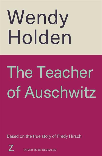 The Teacher of Auschwitz