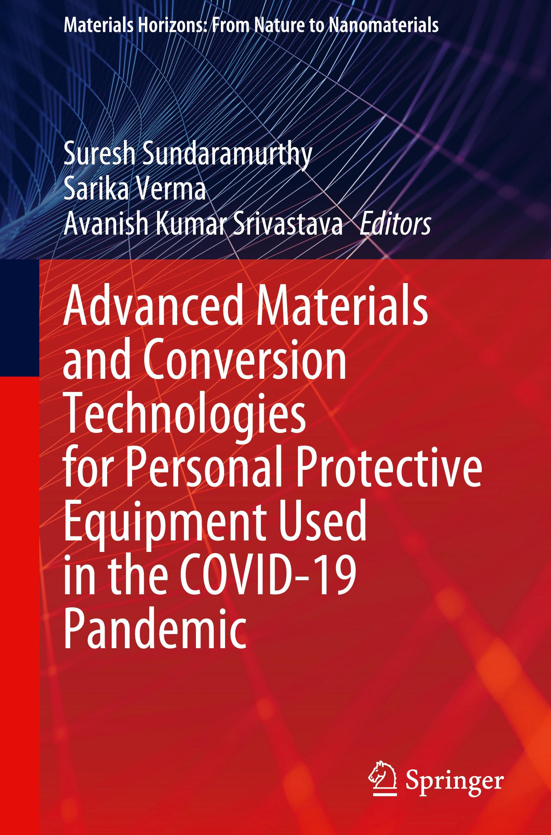 Advanced Materials and Conversion Technologies for Personal Protective Equipment Used in the COVID-19 Pandemic