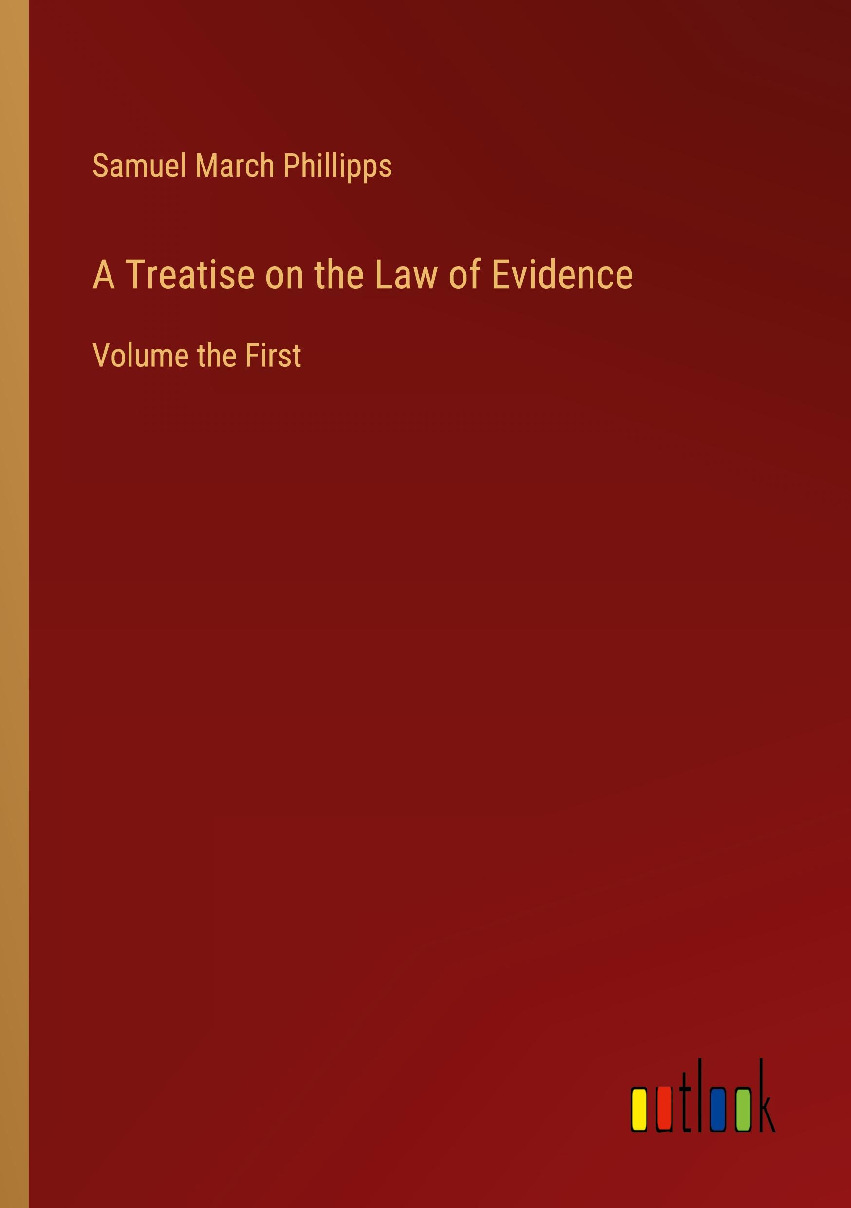 A Treatise on the Law of Evidence