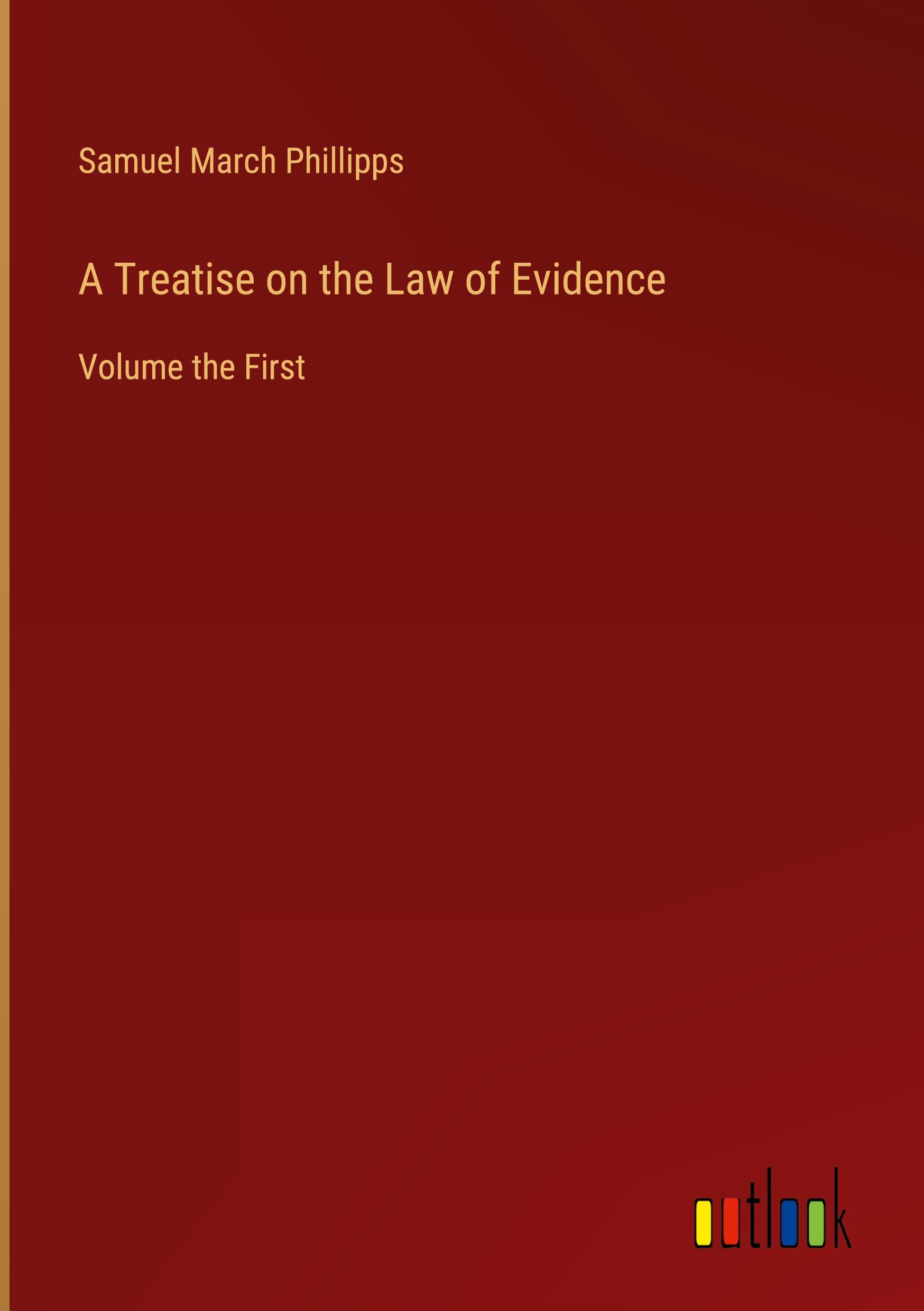 A Treatise on the Law of Evidence