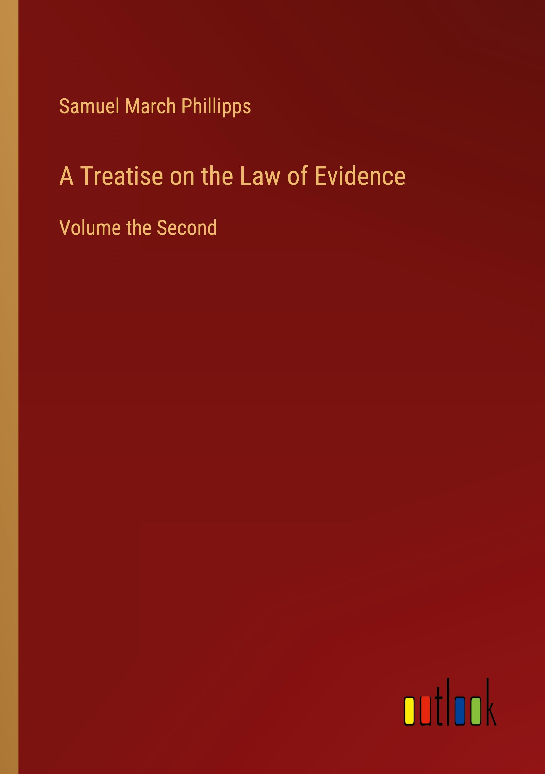 A Treatise on the Law of Evidence