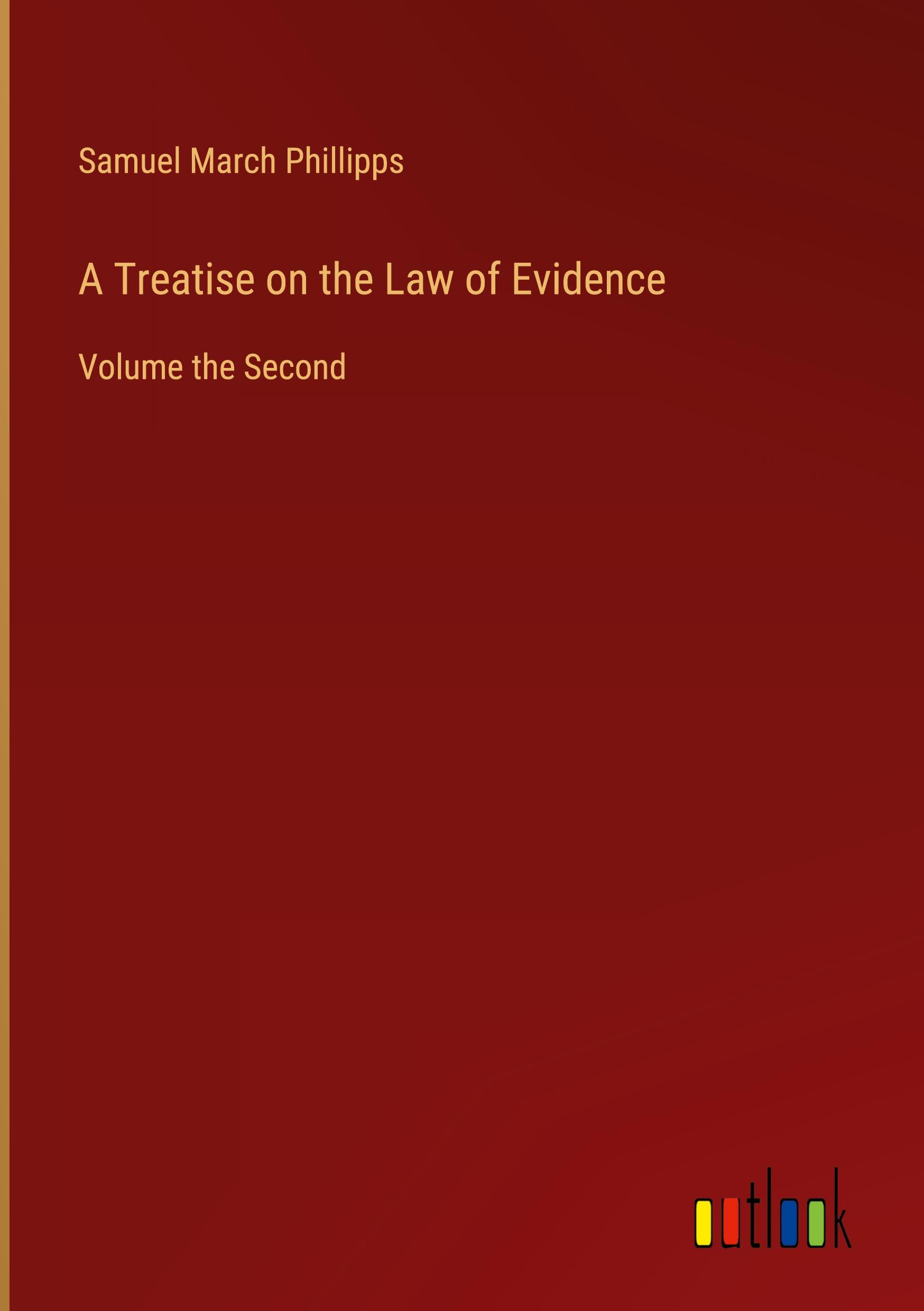 A Treatise on the Law of Evidence