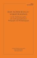 Das Schicksalsverständnis in der Anthroposophie, der anthroposophischen Pädagogik und Heilpädagogik