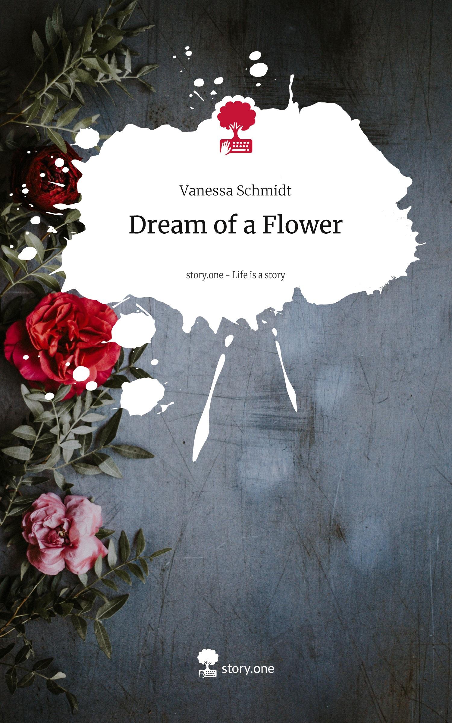 Dream of a Flower. Life is a Story - story.one