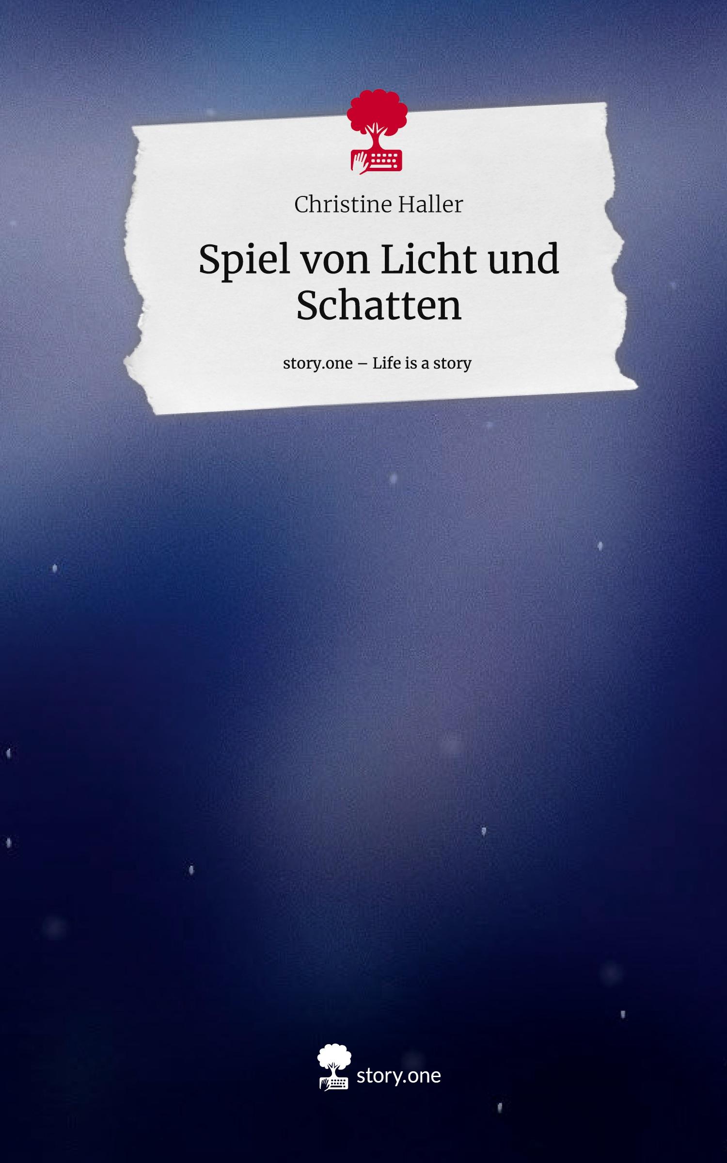 Spiel von Licht und Schatten. Life is a Story - story.one