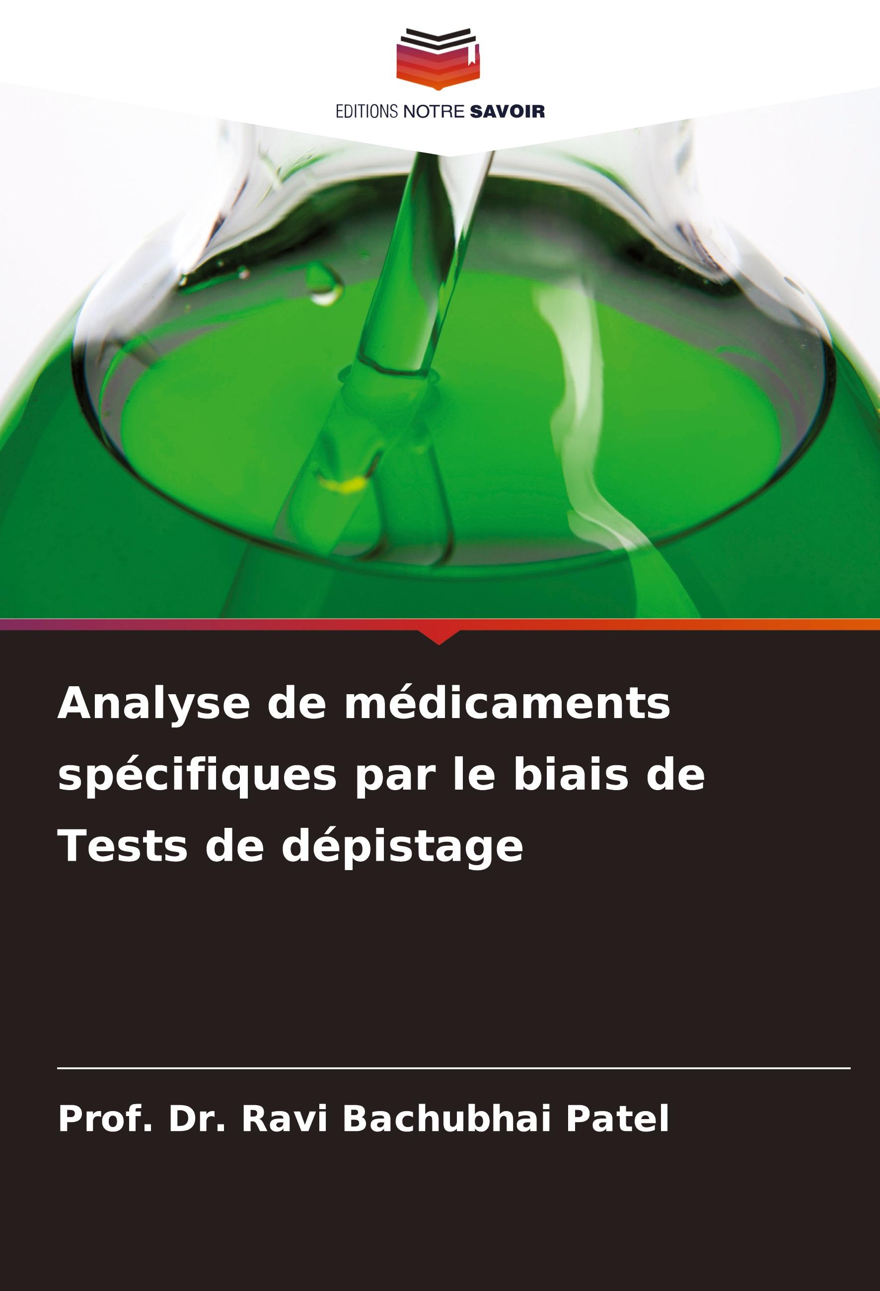 Analyse de médicaments spécifiques par le biais de Tests de dépistage