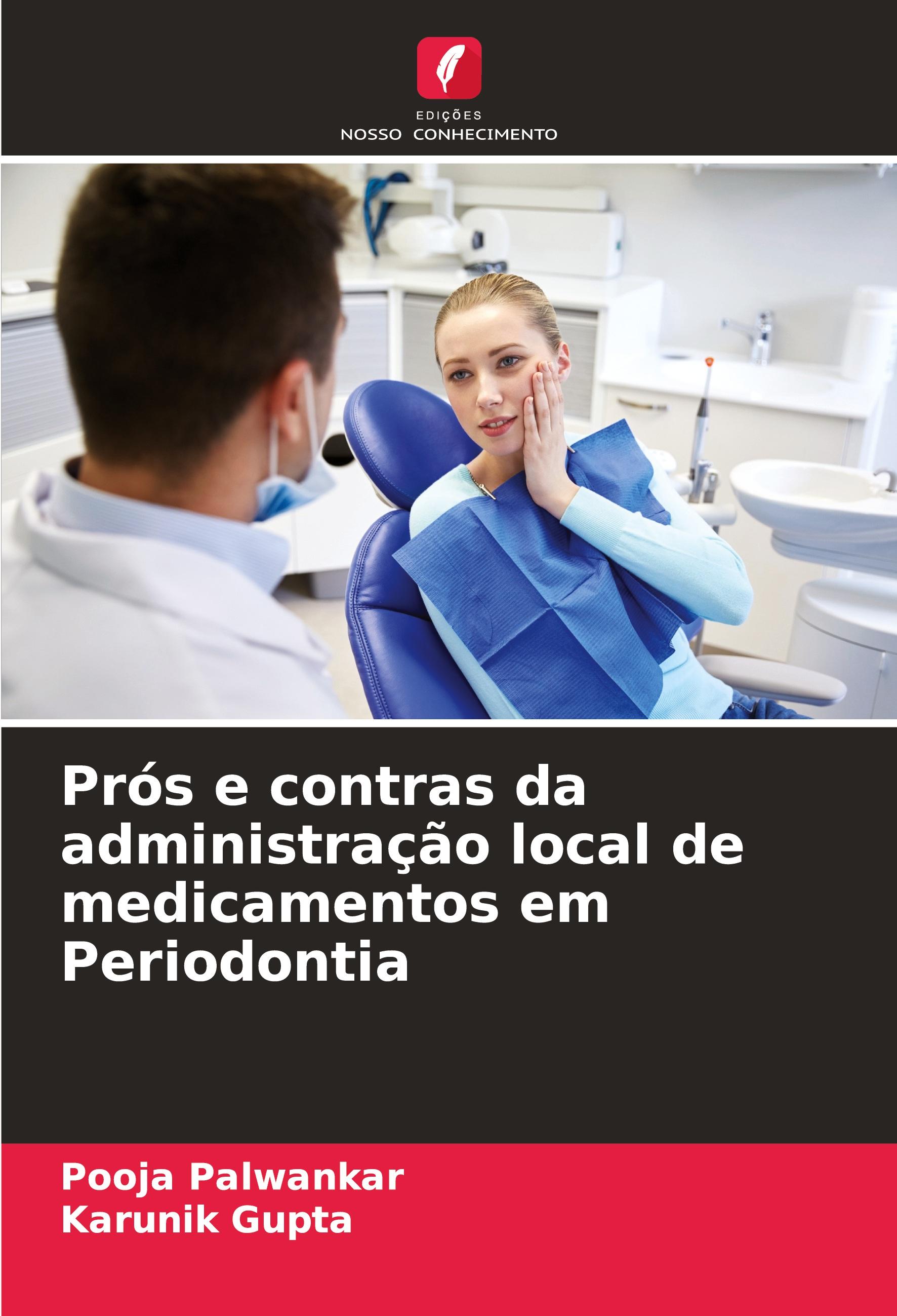 Prós e contras da administração local de medicamentos em Periodontia