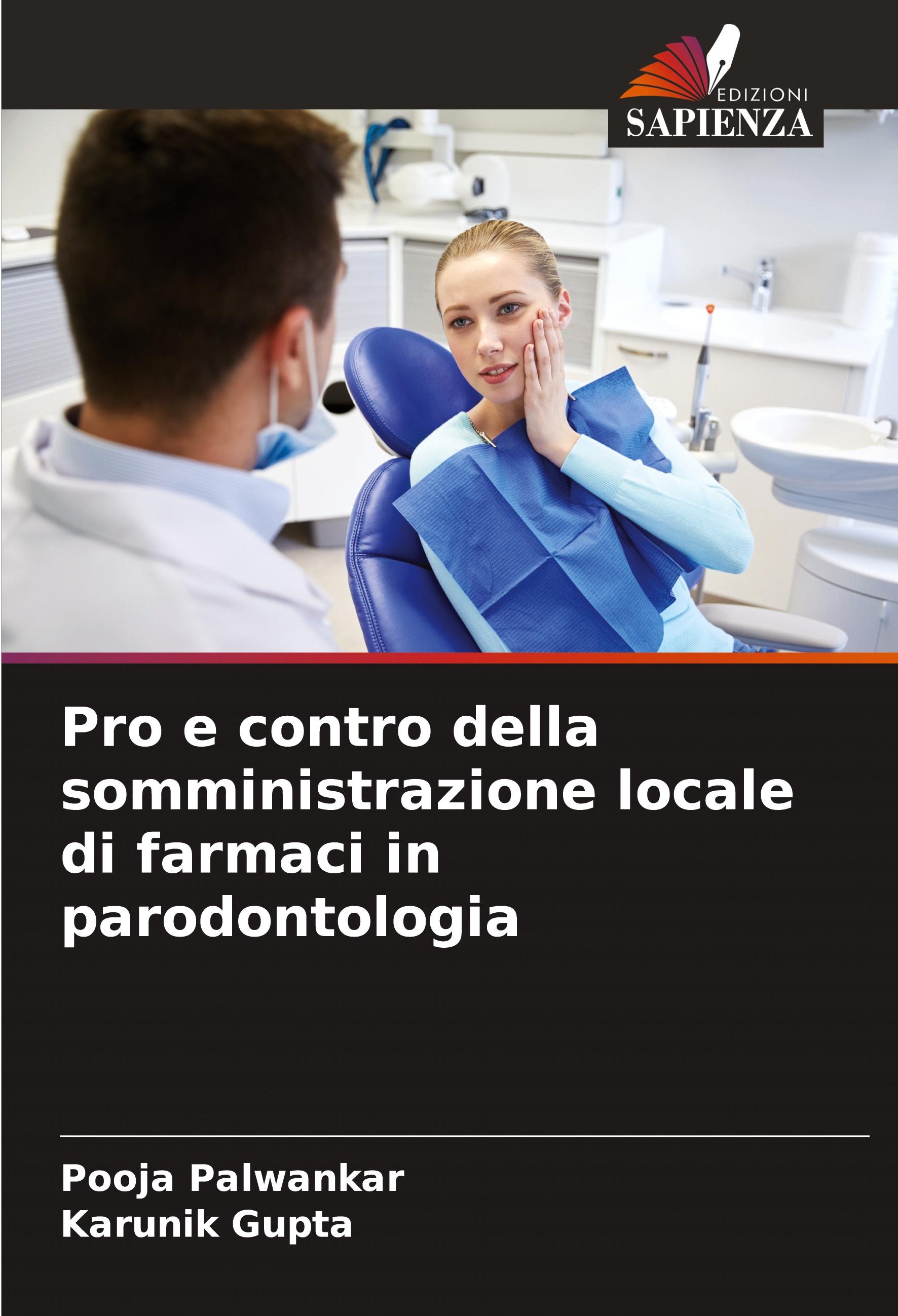 Pro e contro della somministrazione locale di farmaci in parodontologia