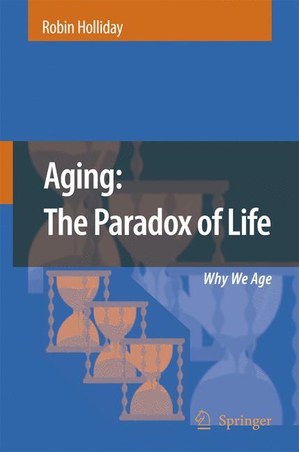 Aging: The Paradox of Life