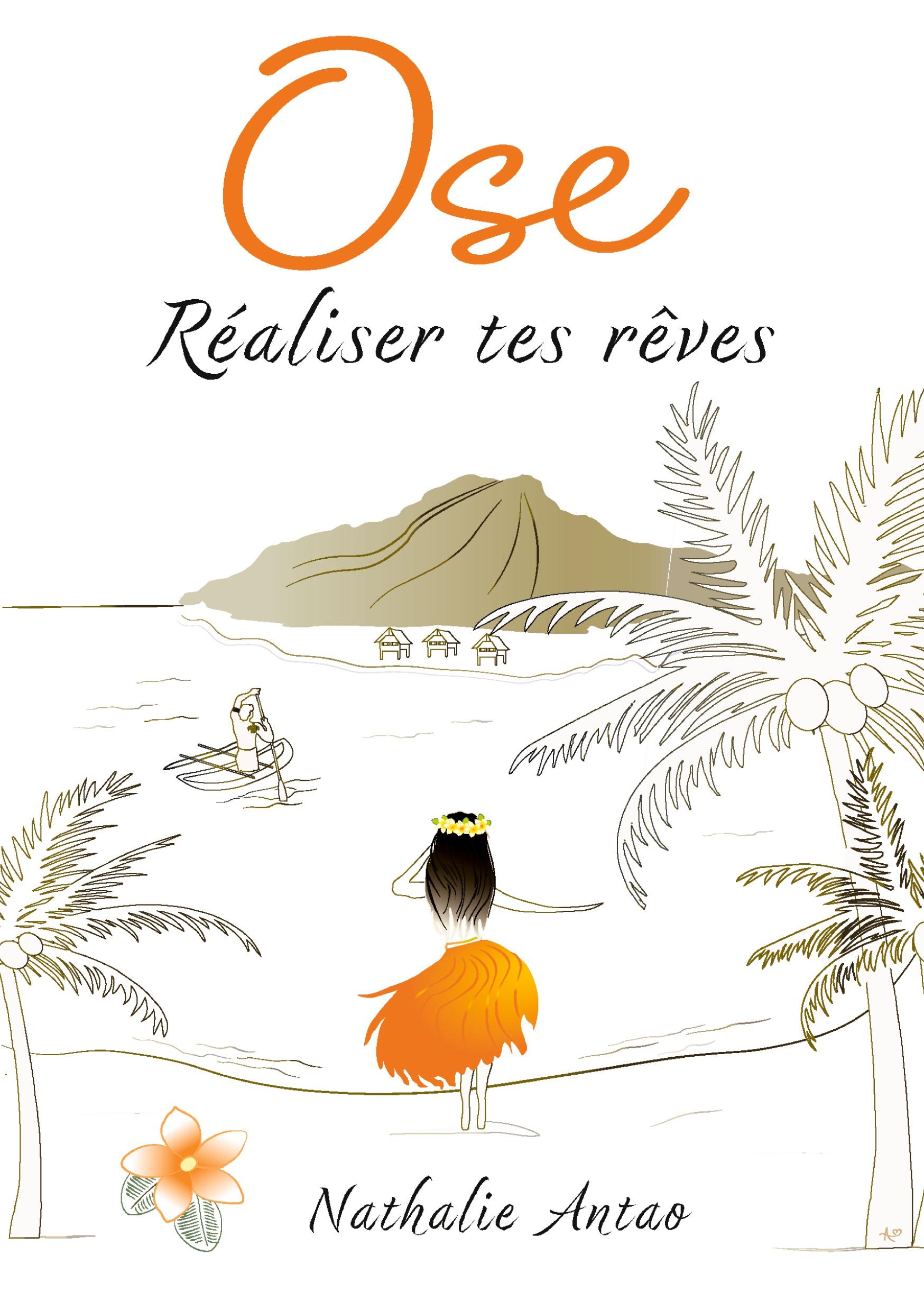 Ose réaliser tes rêves