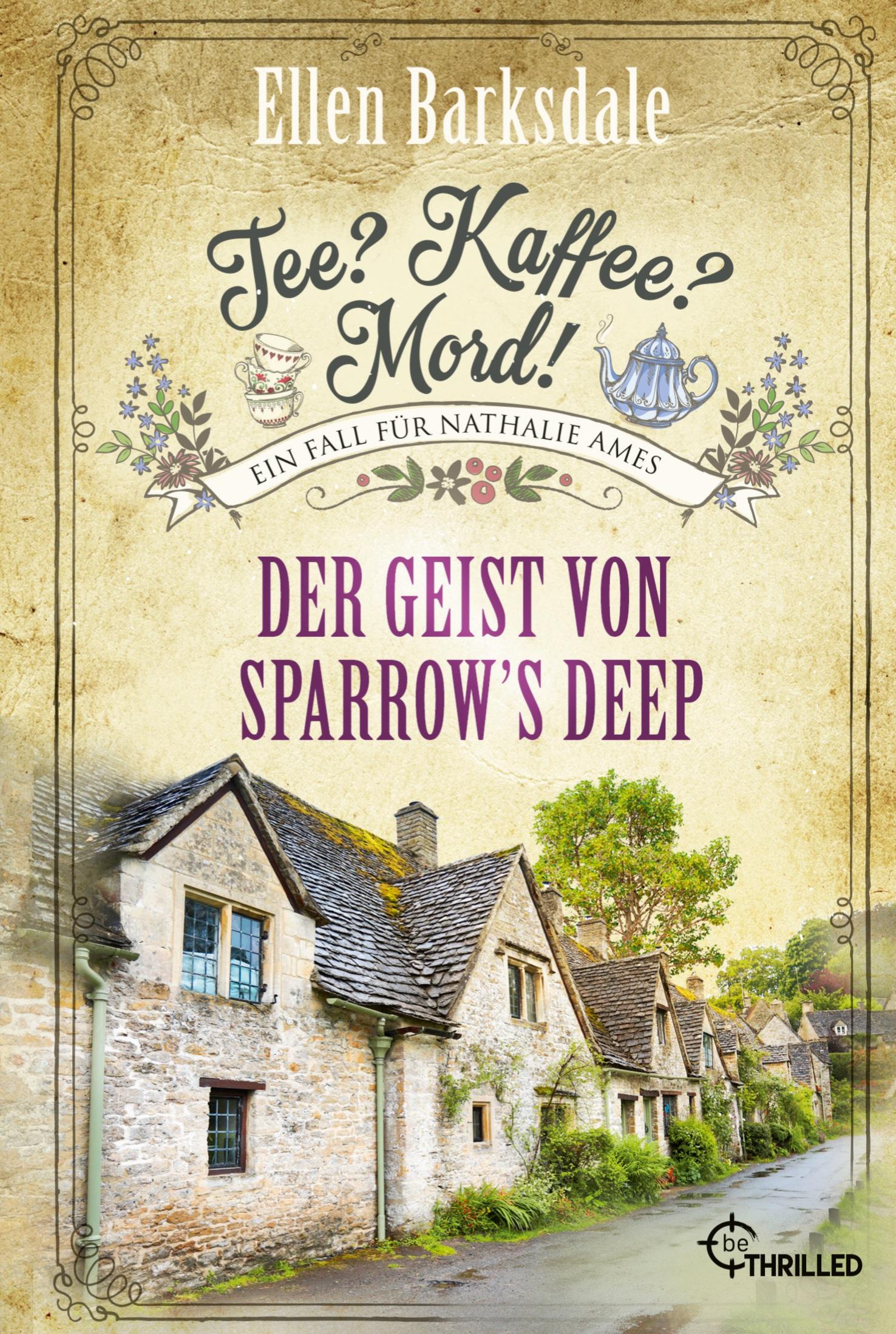 Tee? Kaffee? Mord! Der Geist von Sparrow's Deep