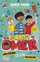 Gökyüzüne Cilgin Yolculuk - Planet Ömer 5