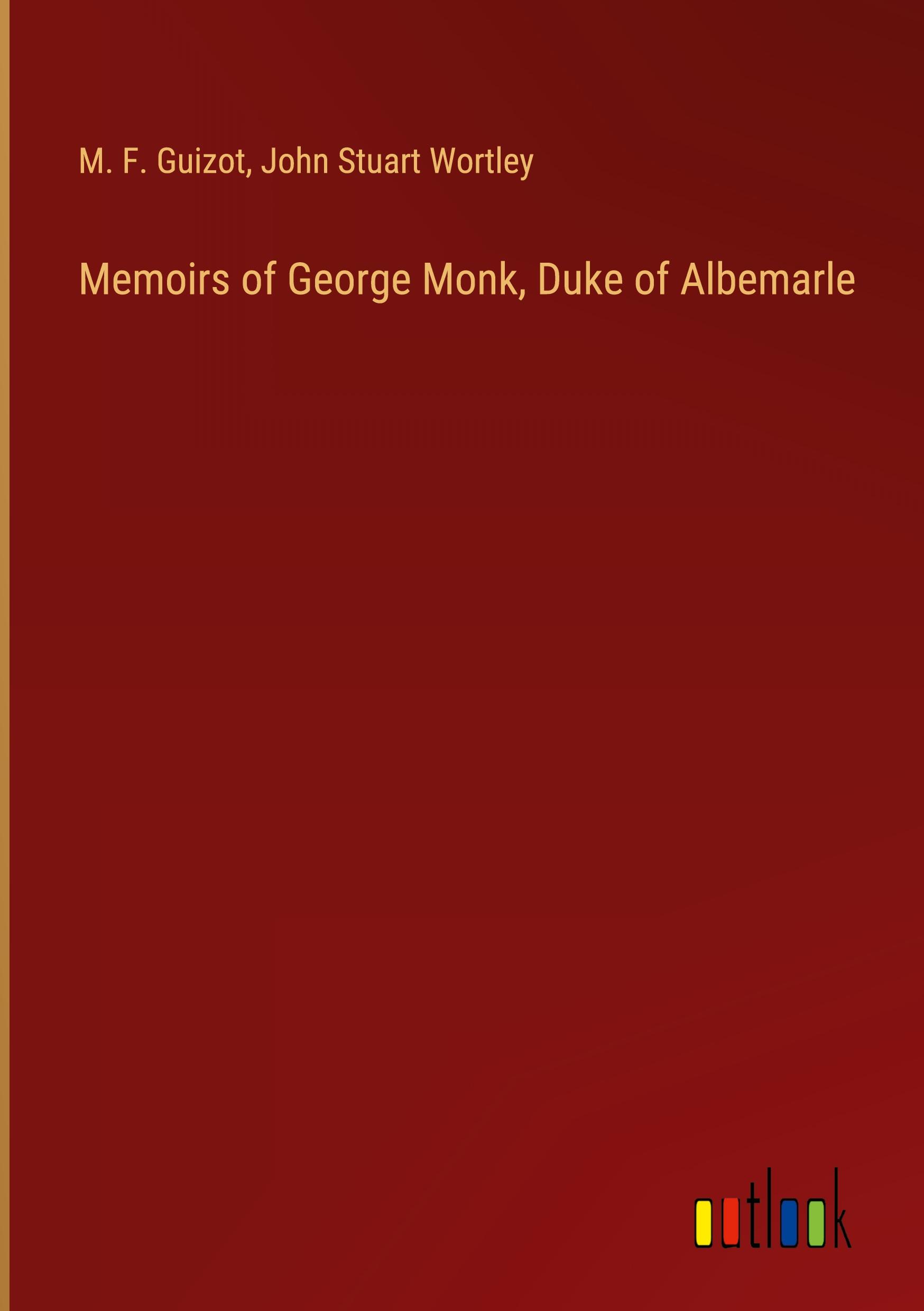 Memoirs of George Monk, Duke of Albemarle