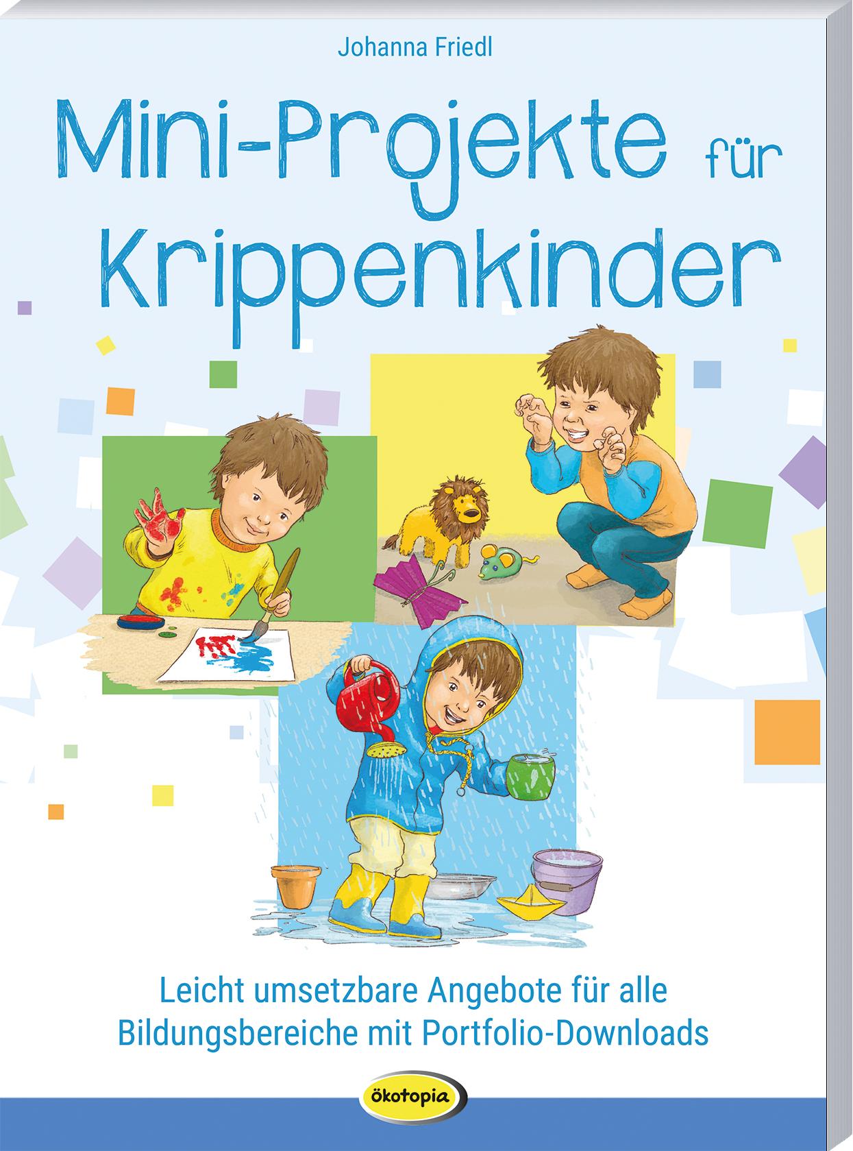 Mini-Projekte für Krippenkinder