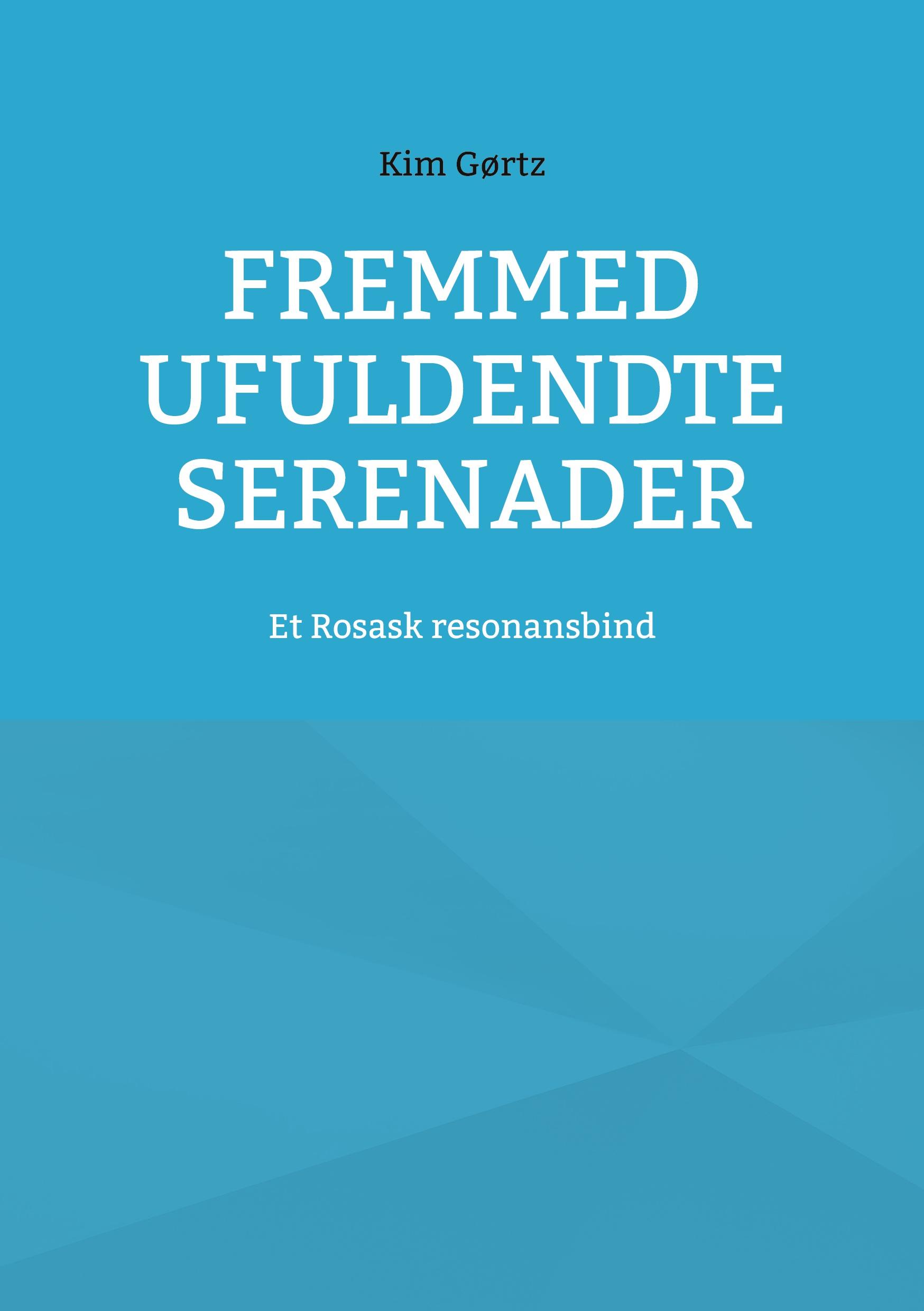 Fremmed Ufuldendte serenader