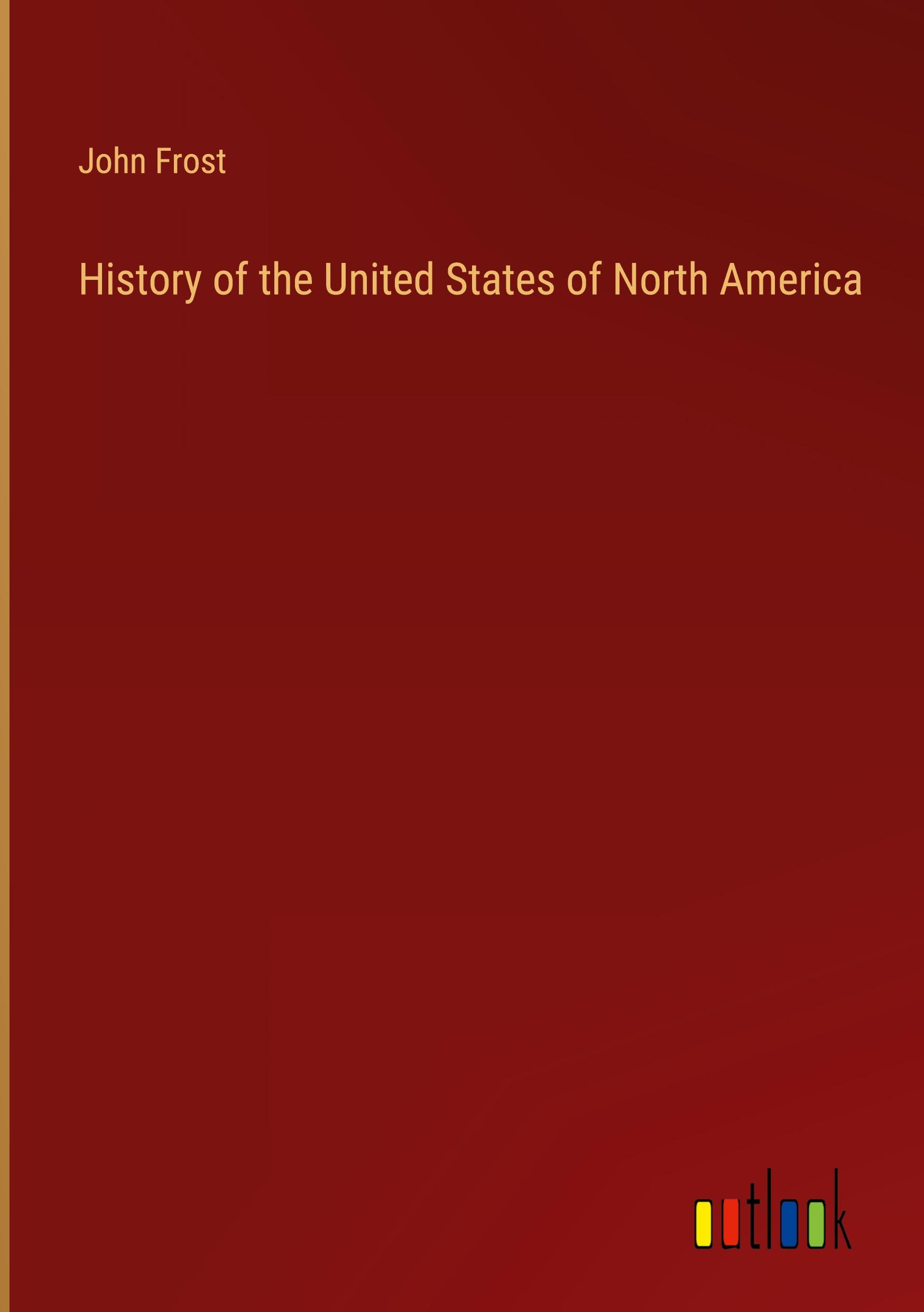 History of the United States of North America