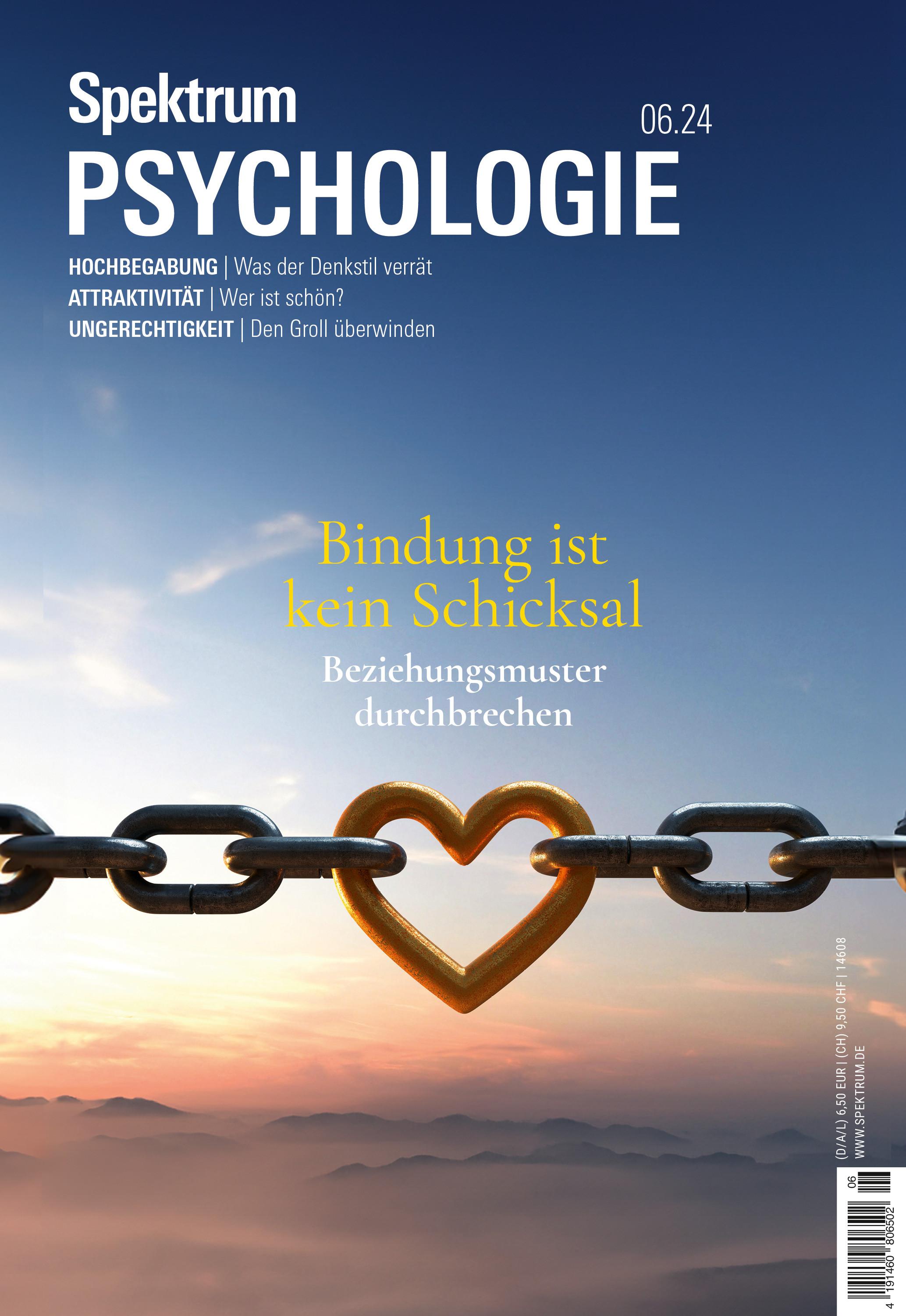 Spektrum Psychologie 6/2024 - Bindung ist kein Schicksal