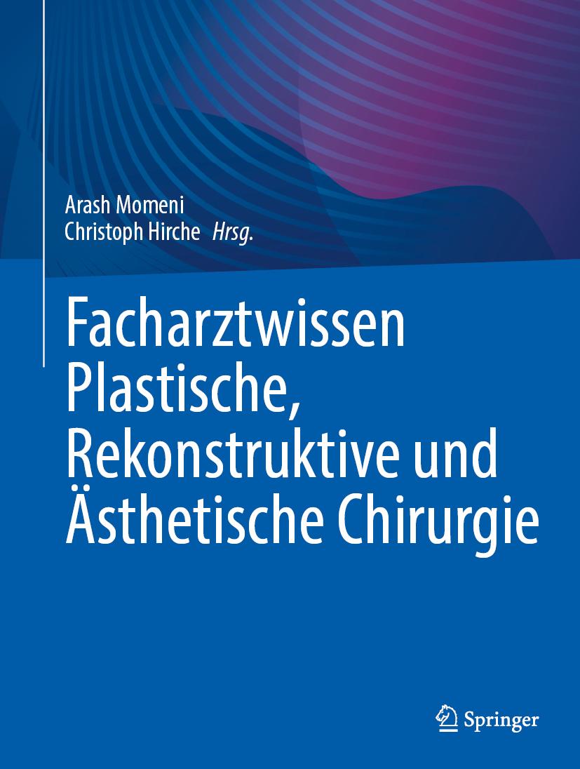 Facharztwissen Plastische, Rekonstruktive und Ästhetische Chirurgie